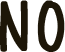 NO
